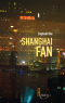 Shanghai Fan Une Shanghai Fan Une